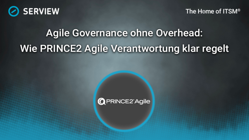 Grafik Agile Governance ohne Overhead: Wie PRINCE2 Agile Verantwortung klar regelt