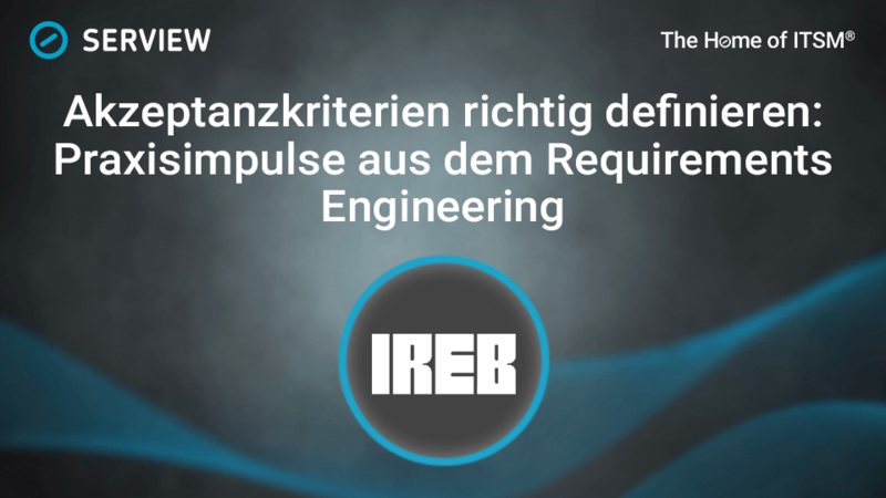 Akzeptanzkriterien richtig definieren: Praxisimpulse aus dem Requirements Engineering Grafik ISTQB & IREB Akzeptanzkriterien richtig definieren: Praxisimpulse aus dem Requirements Engineering