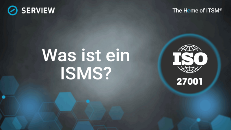 Was ist ein ISMS und wie funktioniert es in der Praxis? Grafik was ist ein ISMS im Rahmen der ISO27001