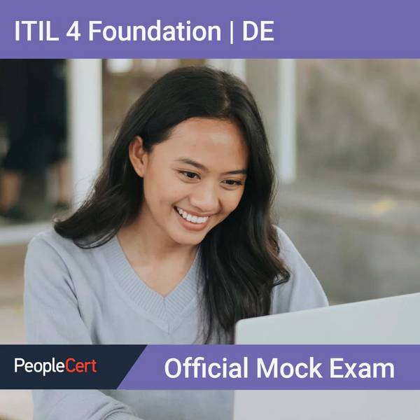 ITIL4 Foundation Probeprüfung (Mock-Exam) | DE