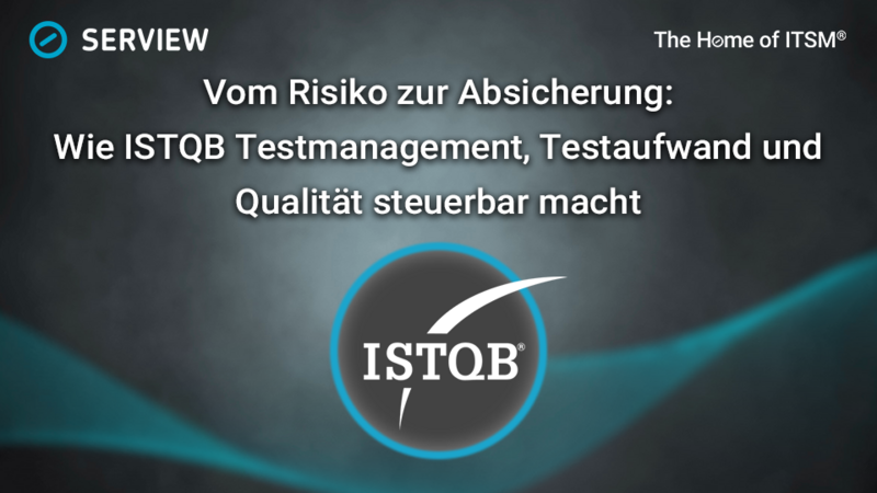 Grafik Vom Risiko zur Absicherung: Wie ISTQB Testmanagement, Testaufwand und Qualität steuerbar macht