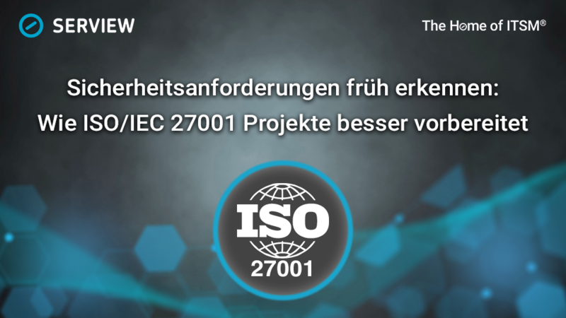 Grafik Sicherheitsanforderungen früh erkennen: Wie ISO/IEC 27001 Projekte besser vorbereitet