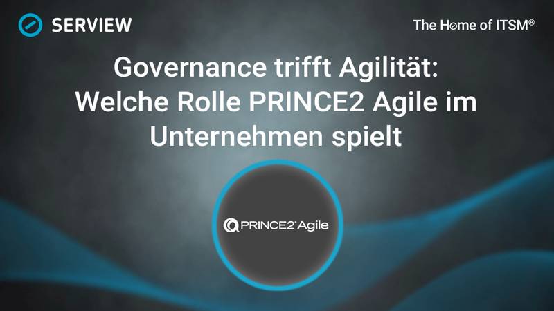 Governance trifft Agilität: Welche Rolle PRINCE2 Agile im Unternehmen spielt